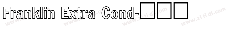 Franklin Extra Cond字体转换